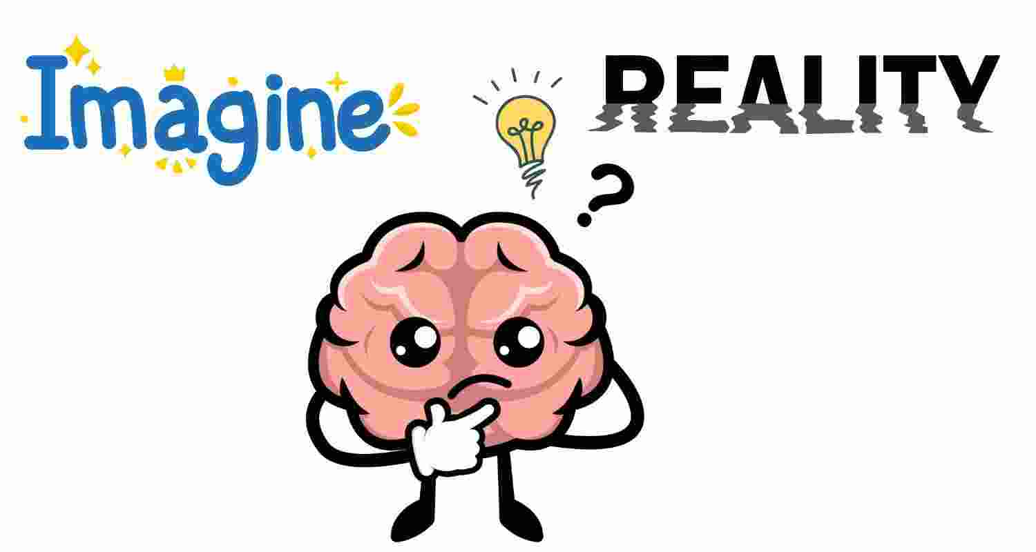 How your brain differentiates between reality and imagination How your brain differentiates between reality and imagination